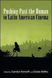 Front cover of Pushing Past the Human in Latin American Cinema by Carolyn Fornoff