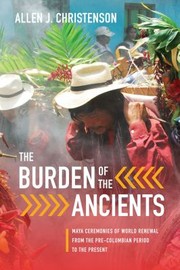 Front cover of Burden of the Ancients by Allen J. Christenson