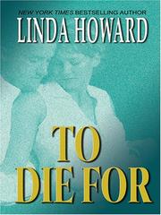 Front cover of To die for by Linda Howard