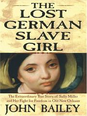 Cover of The lost German slave girl by John Bailey