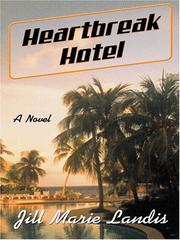 Cover of Heartbreak hotel by Jill Marie Landis