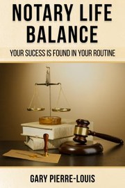 Cover of Notary Life Balance by Gary Pierre-Louis