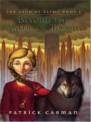 Front cover of Beyond the Valley of Thorns (The Land of Elyon, #2) by Patrick Carman