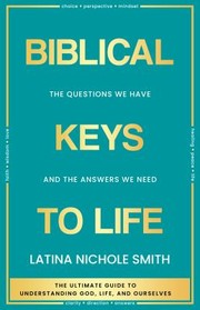 Front cover of Biblical Keys To Life by Latina Smith