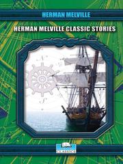 Front cover of Herman Melville Classic Stories (Bartleby, the Scrivener / Bell Tower / Benito Cereno / Billy Budd / Encantadas / Paradise of Bachelors and the Tartarus of Maids / Piazza) by Herman Melville