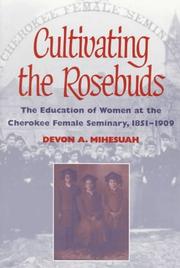 Front cover of Cultivating the rosebuds by Devon A. Mihesuah