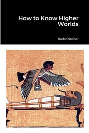Cover of How to Know Higher Worlds by Rudolf Steiner