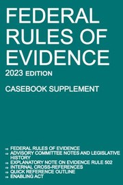 Cover of Federal Rules of Evidence; 2023 Edition by Michigan Legal Publishing Ltd.