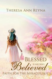 Front cover of Blessed Is She Who Believed by Theresa Ann Reyna