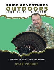 Cover of Some Adventures Outdoors (and in the Kitchen!) by Stan Yockey