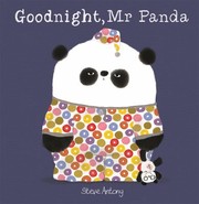 Cover of Goodnight, Mr Panda by Steve Antony