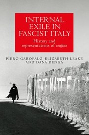 Front cover of Internal Exile in Fascist Italy by Piero Garofalo