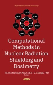 Front cover of Computational Methods in Nuclear Radiation Shielding and Dosimetry by Kulwinder Singh Mann