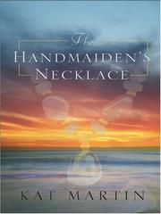Front cover of The Handmaiden's Necklace-(Necklace Trilogy #3) by Kat Martin