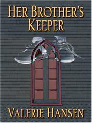 Front cover of Her Brother's Keeper by Valerie Hansen