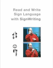 Front cover of Read and Write Sign Language with SignWriting by SignWriting Press