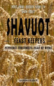Front cover of What every Hebrew needs to know about Shavuot by Unknown Hebrew