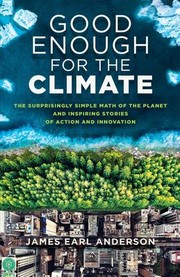 Cover of Good Enough for the Climate by James Earl Anderson