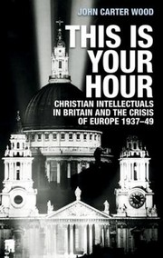 Front cover of This Is Your Hour by John Carter Wood