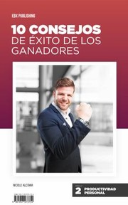 Front cover of 10 Consejos de e?xito de Los Ganadores by EBX Publishing