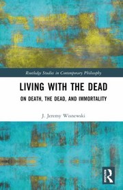 Cover of Living with the Dead by J. Jeremy Wisnewski