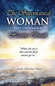 Cover of Supernatural Woman Part 2 Workbook by Lydia Woodson-Sloley