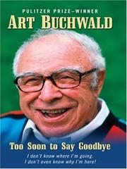 Front cover of Too Soon to Say Goodbye by Art Buchwald