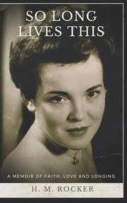Cover of So Long Lives This by Heather Rocker