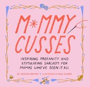 Front cover of Mommy Cusses by Paige Vickers