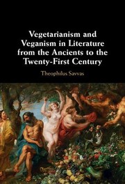 Front cover of Vegetarianism and Veganism in Literature from the Ancients to the Twenty-First Century by Theophilus Savvas