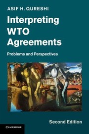 Cover of Interpreting WTO Agreements by Asif H. Qureshi