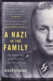 Front cover of Nazi in the Family by Derek Niemann