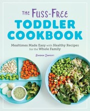 Cover of The Fuss-Free Toddler Cookbook by Barbara Lamperti