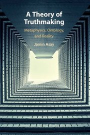Cover of Theory of Truthmaking by Jamin Asay