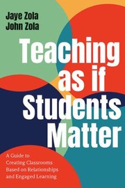 Front cover of Teaching As If Students Matter by Jaye Zola