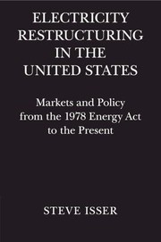 Front cover of Electricity Restructuring in the United States by Steve Isser