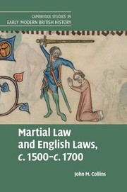 Front cover of Martial Law and English Laws, C. 1500-C. 1700 by John M. Collins