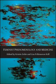 Front cover of Feminist phenomenology and medicine by Kristin Zeiler
