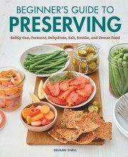 Cover of Beginner's Guide to Preserving by Delilah Snell