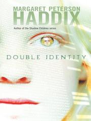 Front cover of Double Identity by Margaret Peterson Haddix