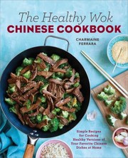 Front cover of The Healthy Wok Chinese Cookbook by Charmaine Ferrara