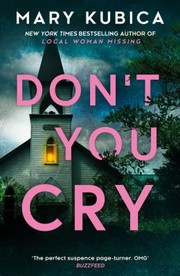Cover of Don't You Cry by Mary Kubica