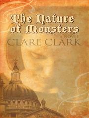 Front cover of The Nature of Monsters by Clare Clark