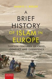 Cover of A Brief History of Islam in Europe by Maurits Berger