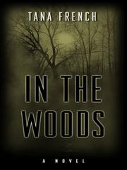 Cover of In the Woods by Tana French