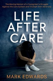 Cover of Life after Care by Mark Edwards