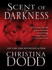 Front cover of Scent of Darkness by Christina Dodd