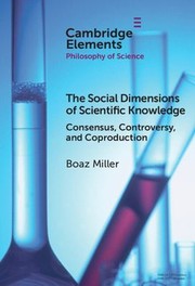 Front cover of Social Dimensions of Scientific Knowledge by Boaz Miller