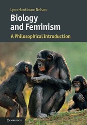 Cover of Biology and Feminism by Lynn Hankinson Nelson