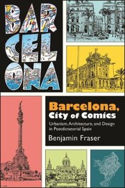 Front cover of Barcelona, City of Comics by Benjamin Fraser